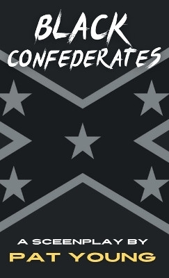 Black Confederates(English, Hardcover, Young Pat)