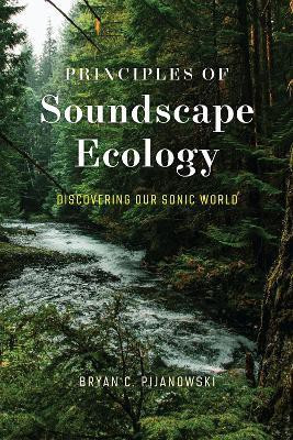 Principles of Soundscape Ecology(English, Paperback, Pijanowski Bryan C. Dr.)
