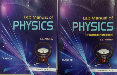 LAB MANUAL OF PHYSICS WITH PRACTICAL NOTEBOOK FOR CLASS-XII(Paperback, S.L. ARORA)
