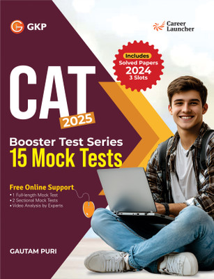 GKP CAT 2025 : Booster Test Series - 15 Mock Tests (Questions, Answers & Explanations) by Career Launcher| Includes solved CAT 2024 papers (all three slots)(Paperback, G.K. Publications (P) Ltd.) GKP CAT 2025 : Booster Test Series - 15 Mock Tests (Questions, Answers & Explanations) by Career Launcher| Includes solved CAT 2024 papers (all three slots)(Paperback, G.K. Publications (P) Ltd.)