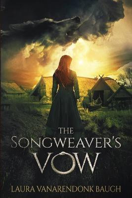The Songweaver's Vow(English, Paperback, Baugh Laura Vanarendonk)