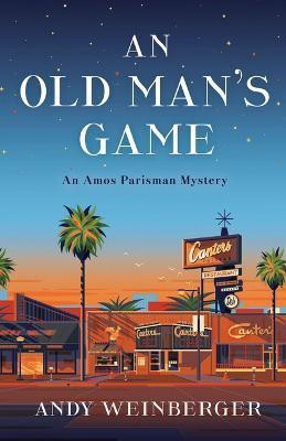 An Old Man's Game(English, Paperback, Weinberger Andy)
