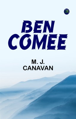 BEN COMEE(Paperback, M. J. Canavan)