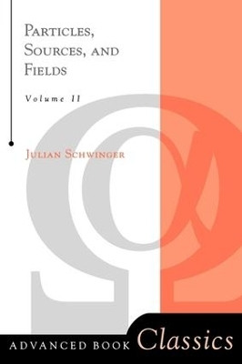 Particles, Sources, And Fields, Volume 2(English, Paperback, Schwinger Julian)