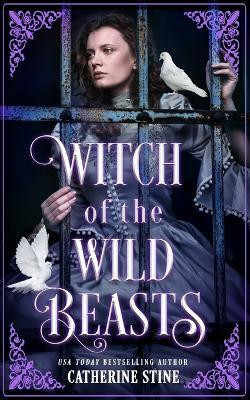 Witch of the Wild Beasts(English, Paperback, Stine Catherine)
