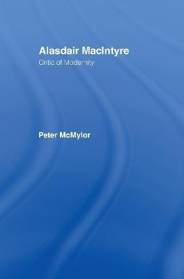 Alasdair MacIntyre(English, Hardcover, McMylor Peter)