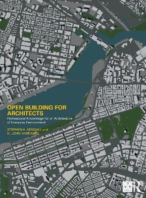 Open Building for Architects(English, Paperback, Kendall Stephen H.)