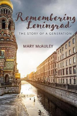 Remembering Leningrad(English, Hardcover, McAuley Mary)