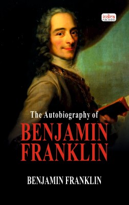 The Autobiography of Benjamin Franklin(Paperback, Benjamin Franklin)