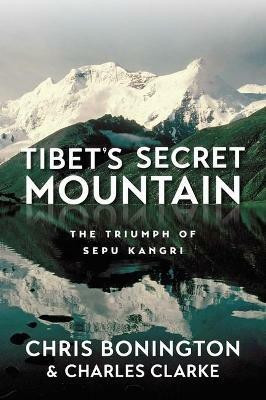 Tibet's Secret Mountain(English, Paperback, Bonington Chris Sir)