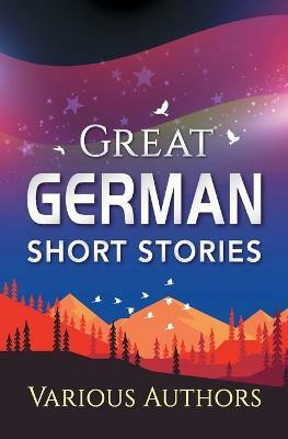 Great German Short Stories(English, Paperback, Mannis Celeste)