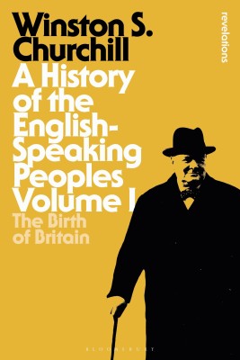 A History of the English-Speaking Peoples Volume I(English, Paperback, Churchill Sir Winston S. Sir)