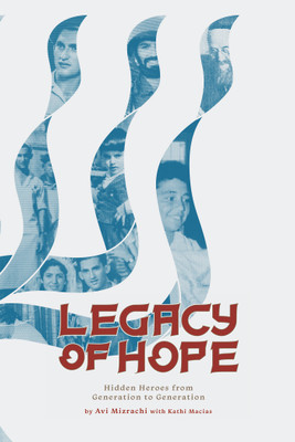 Legacy of Hope(English, Hardcover, Mizrachi Avi)