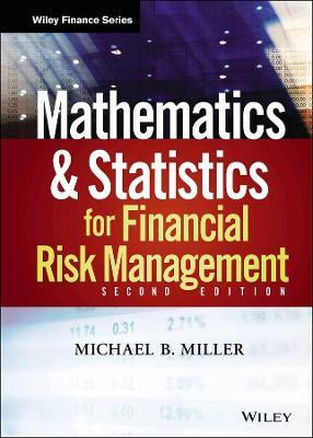 Mathematics and Statistics for Financial Risk Management(English, Hardcover, Miller Michael B.)