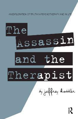 The Assassin and the Therapist(English, Paperback, Kottler Jeffrey)
