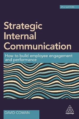 Strategic Internal Communication(English, Paperback, Cowan David Dr)