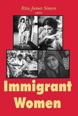 Immigrant Women(English, Paperback, Simon Rita J.)