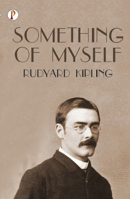 Something of Myself(English, Paperback, Kipling Rudyard)