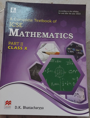 A complete textbook of ICSE MATHEMATICS class 10 part 2(Paperback, D.K.bhattacharyya)