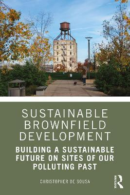 Sustainable Brownfield Development(English, Paperback, De Sousa Christopher)