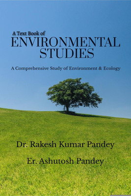 A Text Book of Environmental Studies(English, Paperback, Dr. Rakesh Kumar Pandey)