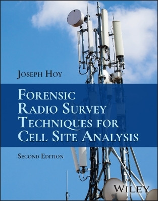 Forensic Radio Survey Techniques for Cell Site Analysis(English, Hardcover, Hoy Joseph)