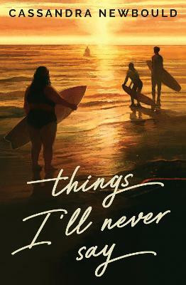 Things I'll Never Say(English, Hardcover, Newbould Cassandra)