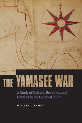 The Yamasee War(English, Paperback, Ramsey William L.)