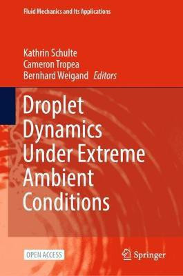 Droplet Dynamics Under Extreme Ambient Conditions(English, Hardcover, unknown)