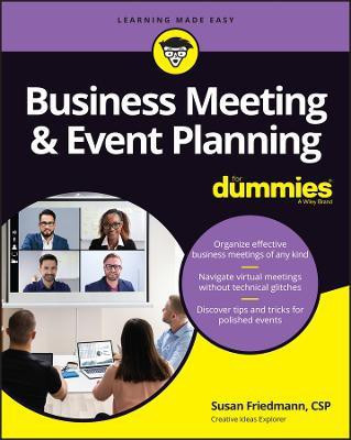 Business Meeting & Event Planning For Dummies(English, Paperback, Friedmann Susan)
