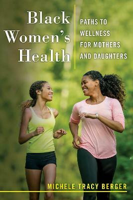 Black Women's Health(English, Hardcover, Berger Michele Tracy)