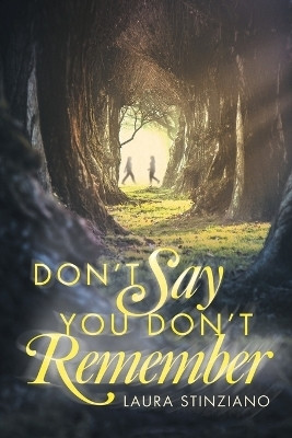 Don't Say You Don't Remember(English, Paperback, Stinziano Laura)
