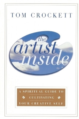 The Artist Inside(English, Paperback, Crockett Tom)