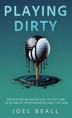Playing Dirty(English, Hardcover, Beall Joel)