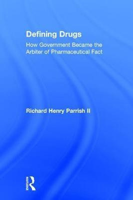 Defining Drugs(English, Hardcover, Parrish II Richard Henry)