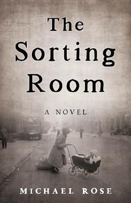 The Sorting Room(English, Paperback, Rose Michael)