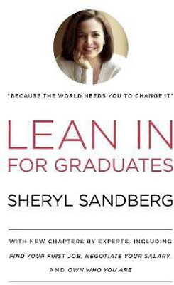 Lean In for Graduates(English, Hardcover, Sandberg Sheryl)