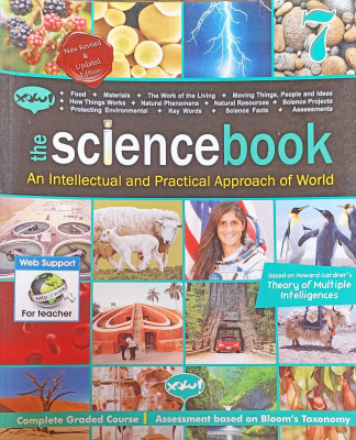 THE SCIENCE BOOK AN INTELLECTUAL AND PRACTICAL APPROACH OF WORLD CLASS 7(kolkata, XOW BOOKS PVT.LTD.)