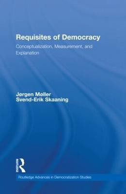 Requisites of Democracy(English, Hardcover, Moller Jorgen)