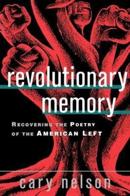 Revolutionary Memory(English, Paperback, Nelson Cary)