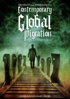 Diversity and Turbulence in Contemporary Global Migration(English, Electronic book text, Walthrust Jones Natalie)