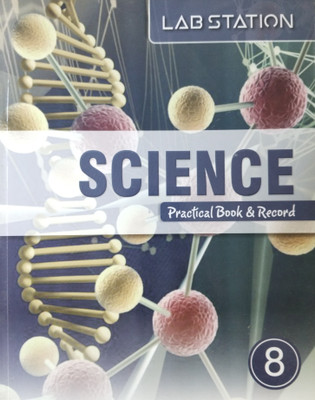 Lab Station Science Practical Book & Record 8(Paperback, A. Gupta)