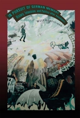 In Pursuit of German Memory(English, Paperback, Kansteiner Wulf)