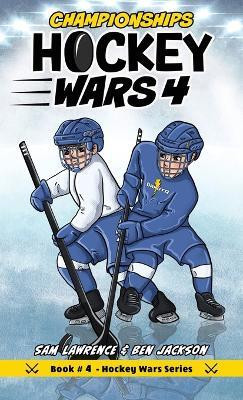 Hockey Wars 4(English, Hardcover, Lawrence Sam)