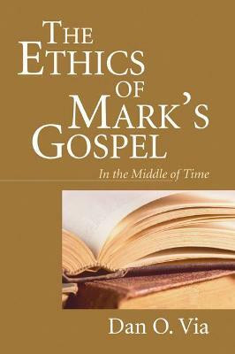 The Ethics of Mark's Gospel(English, Paperback, Via Dan O)