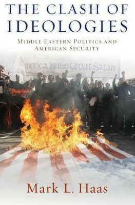 The Clash of Ideologies(English, Hardcover, Haas Mark L.)