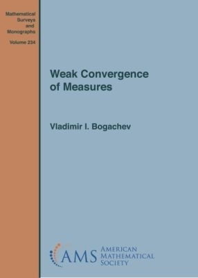 Weak Convergence of Measures(English, Hardcover, Bogachev Vladimir I.)