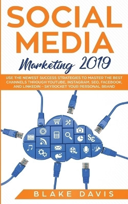 Social Media Marketing 2019(English, Paperback, Davis Blake)