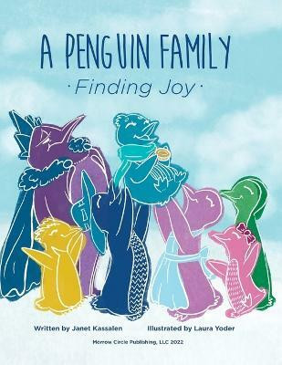 A Penguin Family . . . Finding Joy(English, Paperback, Kassalen Janet)