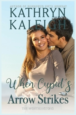 When Cupid's Arrow Strikes(English, Paperback, Kaleigh Kathryn)